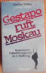 Gestapo ruft Moskau.