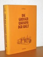 Die großen Whiskys der Welt