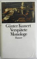 Günter Kunert: Verspätete Monologe