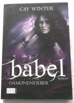 Cay Winter: Babel: Dämonenfieber