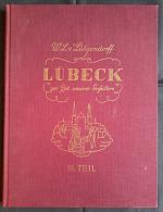 Lübeck zur Zeit unserer Großeltern - Teil III - Stifte, Höfe und Gänge