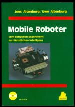 Mobile Roboter - Vom einfachen Experiment zur künstlichen Intelligenz (inkl. CD-ROM)