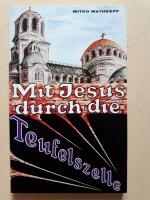 Mitko Matheeff: Mit Jesus durch die Teuf