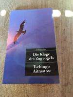 Tschingis Aitmatow: Die Klage des Zugvog