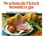 So schmeckt Fleisch besonders gut