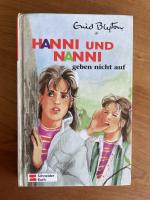 Enid Blyton: Hanni und Nanni geben nicht Enid Blyton: Hanni und Nanni geben nicht