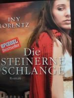 Iny Lorentz: Die steinerne Schlange Iny Lorentz: Die steinerne Schlange