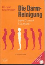 Erich Rauch: Die Darm-Reinigung nach Dr.