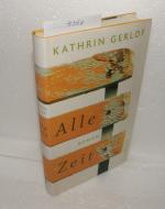 Kathrin Gerlof: Alle Zeit Kathrin Gerlof: Alle Zeit