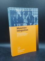 Monetäre Integration. Bestandsaufnahme und Weiterentwicklung der neueren Theorie (Wirtschaftswissenschaftliche Beiträge, Bd. 181)