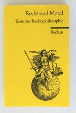Recht und Moral. Texte zur Rechtsphiliso