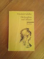 Friedrich Schiller: Die Jungfrau von Orl