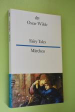 Fairy tales : [Englisch & Deutsch] = Märchen. Oscar Wilde. Ausgew. und übers. von Harald Raykowski / dtv ; 9468 : dtv zweisprachig