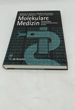 Molekulare Medizin: Grundlagen - Pathomechanismen - Klinik (DE GRUYTER LEHRBUCH)