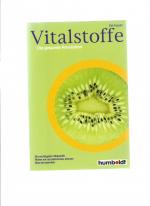 Dirk Kessler: Vitalstoffe - Die gesunde 