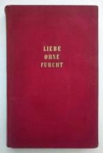 Dr. Eustace Chesser: Liebe ohne Furcht ( Dr. Eustace Chesser: Liebe ohne Furcht (