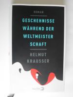 Helmut Krausser: Geschehnisse während de Helmut Krausser: Geschehnisse während de