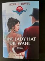 Sophie Irwin: Eine Lady hat die Wahl