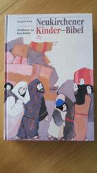 Irmgard Weth: Neukirchener Kinderbibel - Irmgard Weth: Neukirchener Kinderbibel -