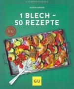 1 Blech - 50 Rezepte