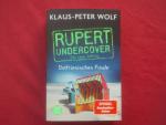 Klaus-Peter Wolf: Rupert undercover - Os Klaus-Peter Wolf: Rupert undercover - Os