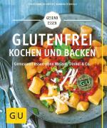 Glutenfrei kochen und backen