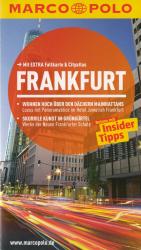 Frankfurt Reisen mit Insider-Tipps. Mit EXTRA Faltkarte & Reiseatlas