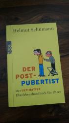 Der Postpubertist - Das ultimative Überlebenshandbuch für Eltern