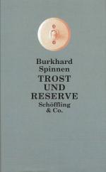 Burkhard Spinnen: Trost und Reserve
