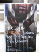 Triksta - Leben, Tod und Rap in New Orleans