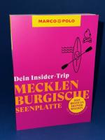 MARCO POLO Insider-Trips Mecklenburgische Seenplatte - Das Beste in deiner Region # für jede Lust und Laune