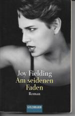 Joy Fielding: Am seidenen Faden