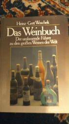 Woschek, Heinz G: Das Weinbuch