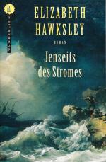 Elizabeth Hawksley: Jenseits des Stromes