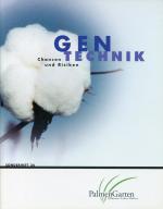 Gentechnik  -  Cancen und Risiken