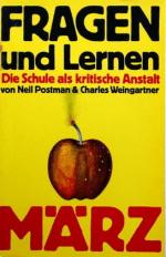 Fragen und Lernen. Die Schule als kritische Anstalt. Aus dem Amerikanischen übertragen von Max Looser.