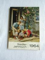 Siedler-Jahrbuch 1976. Wegweiser durch Garten, Haus und Stall