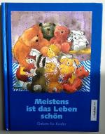 Meistens ist das Leben schön - Gebete für Kinder