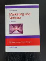 Marketing und Vertrieb - Fundamente für die Marktorientierte Unternehmensführung