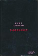 Kurt Cobain: Tagebücher Kurt Cobain: Tagebücher