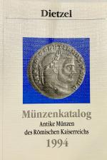 Dietzel Münzenkatalog: Antike Münzen des Römischen Kaiserreichs - 1994