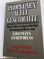 und Alfred Heuss Mann, Golo: Propyläen W und Alfred Heuss Mann, Golo: Propyläen W