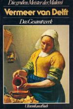 Die großen Meister der Malerei - Vermeer van Delft  - Das Gesamtwerk