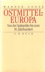 Ostmitteleuropa. Von der Spätantike bis zum 18. Jahrhundert
