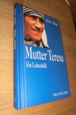 Renzo Allegri: Mutter Teresa. Ein Lebens