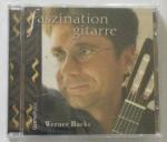 Werner Hucks - Faszination Gitarre