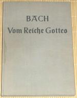 Johann Sebastian Bach - Kantate - VOM REICHE GOTTES - Klavierauszug