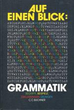 Auf einen Blick: Grammatik • Begriffe, Beispiele, Erklärungen, Übungen