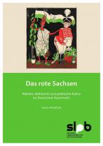 James Retallack: Das rote Sachsen - Wahl James Retallack: Das rote Sachsen - Wahl