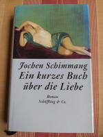 Jochen Schimmang: Ein kurzes Buch über d